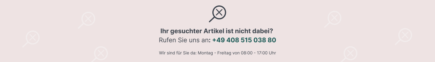 Produkt nicht gefunden? Rufen Sie uns an!